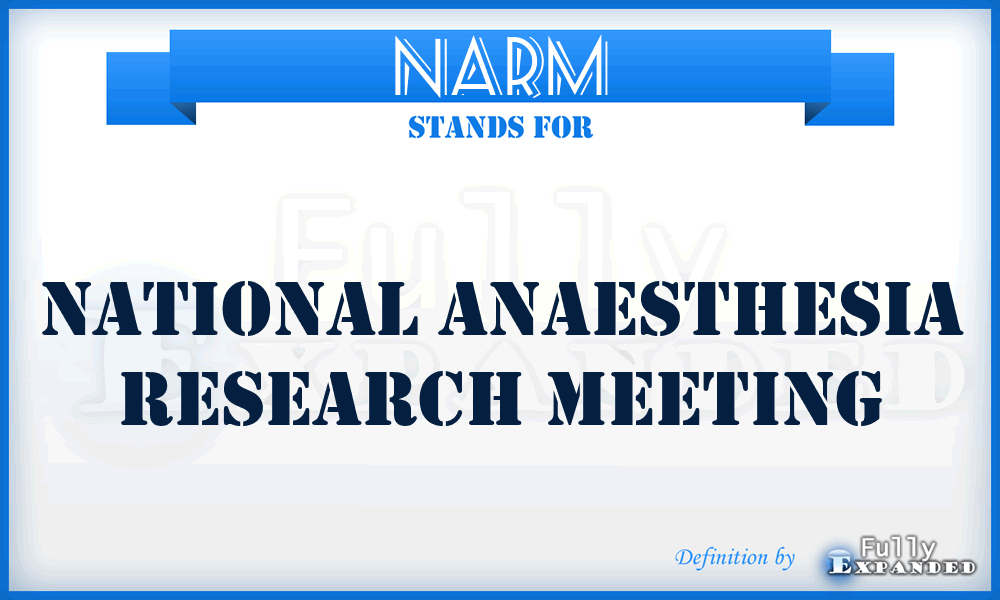NARM - National Anaesthesia Research Meeting