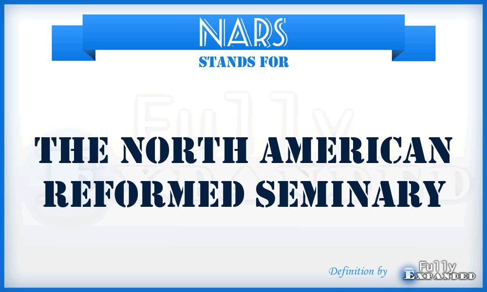 NARS - The North American Reformed Seminary