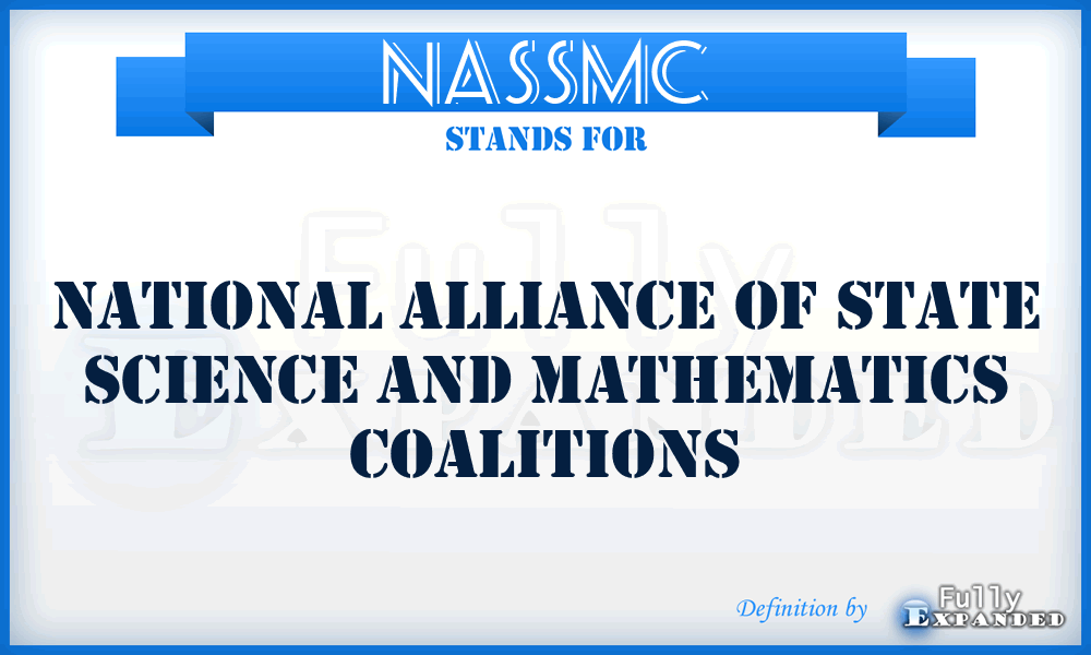NASSMC - National Alliance of State Science and Mathematics Coalitions