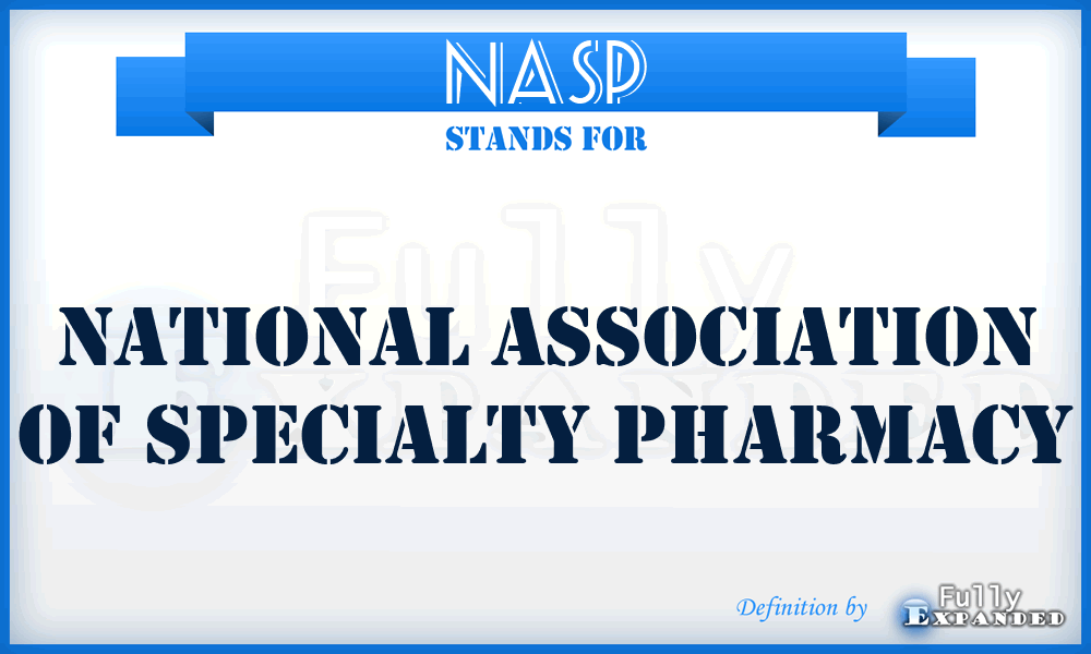 NASP - National Association of Specialty Pharmacy