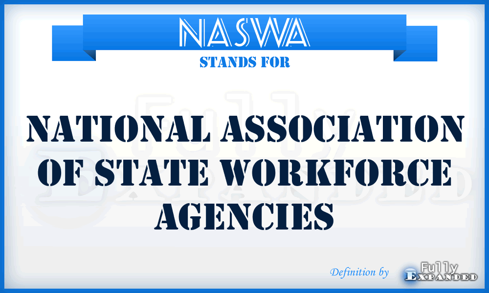 NASWA - National Association of State Workforce Agencies