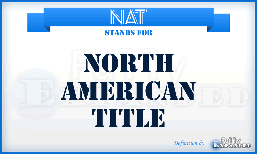 NAT - North American Title