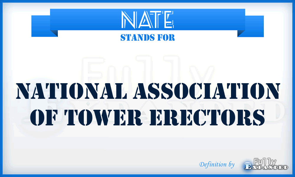 NATE - National Association of Tower Erectors