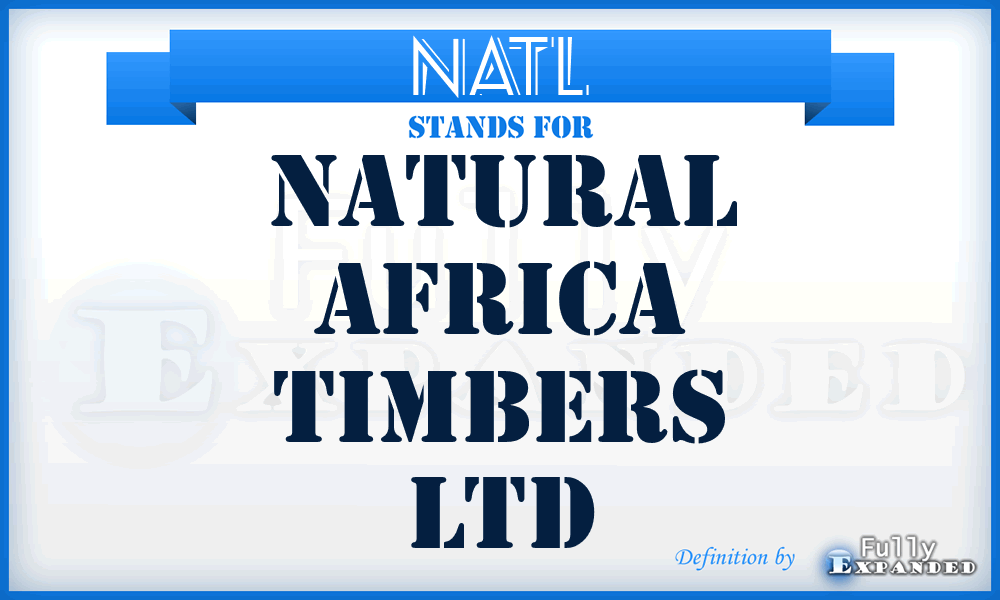 NATL - Natural Africa Timbers Ltd