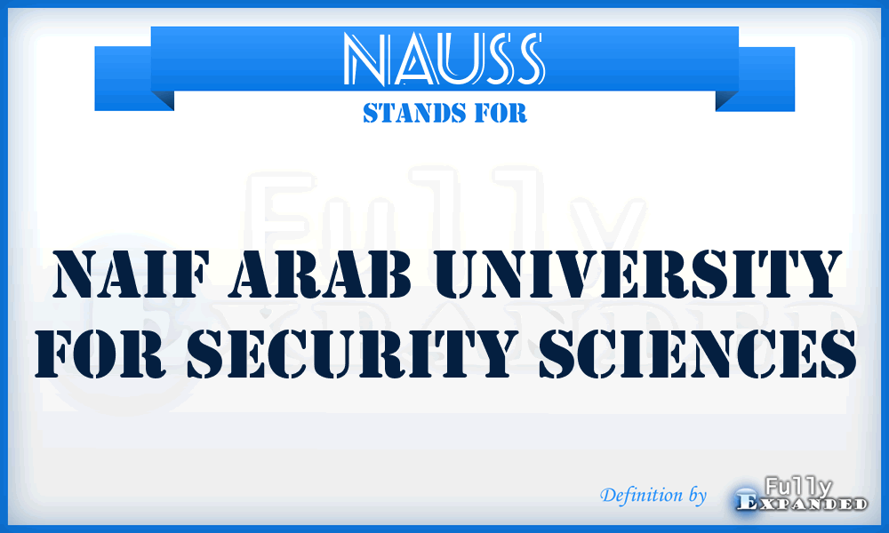 NAUSS - Naif Arab University for Security Sciences