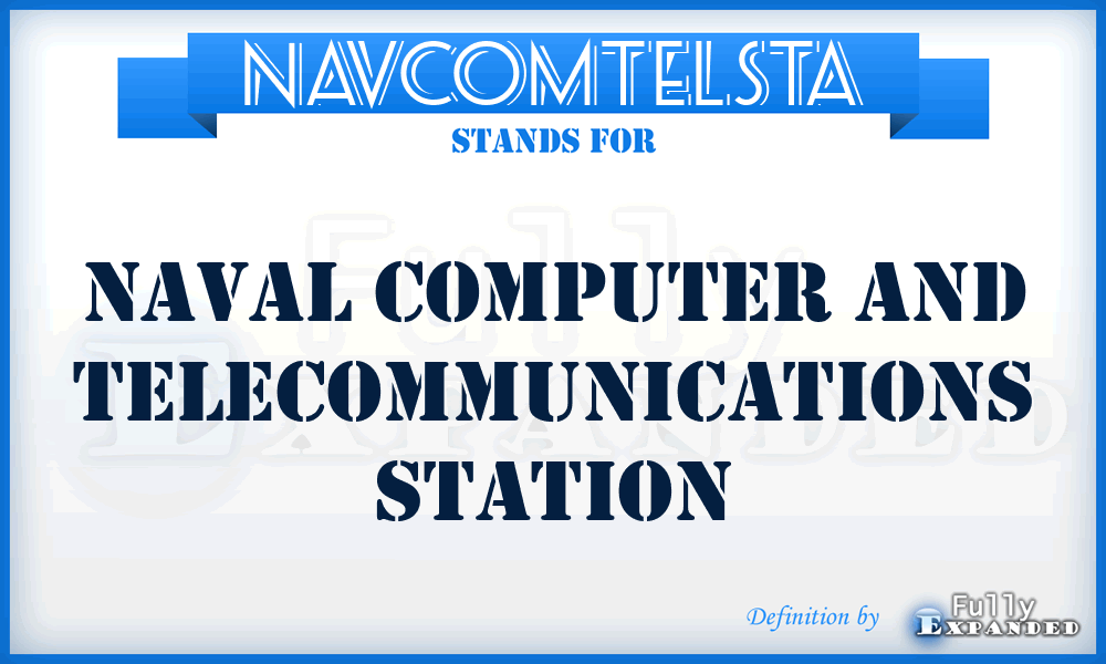 NAVCOMTELSTA - Naval computer and telecommunications station
