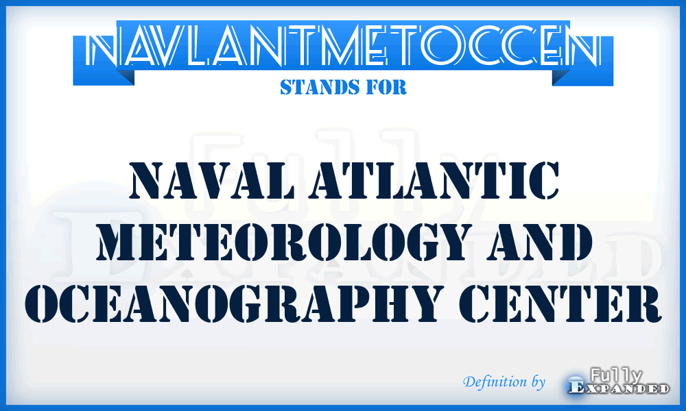 NAVLANTMETOCCEN - Naval Atlantic Meteorology and Oceanography Center