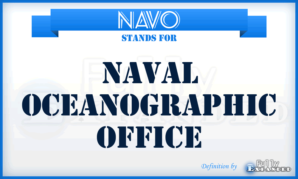 NAVO - Naval Oceanographic Office