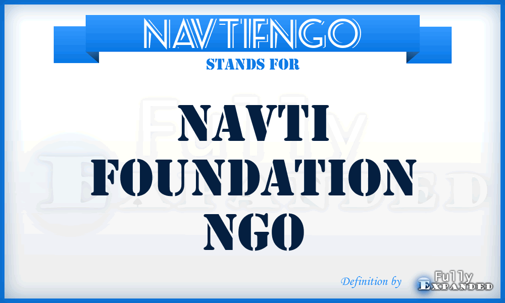 NAVTIFNGO - NAVTI Foundation NGO