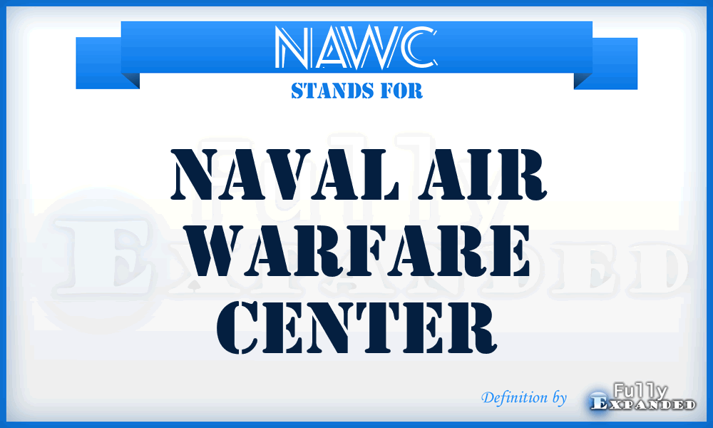 NAWC - Naval Air Warfare Center