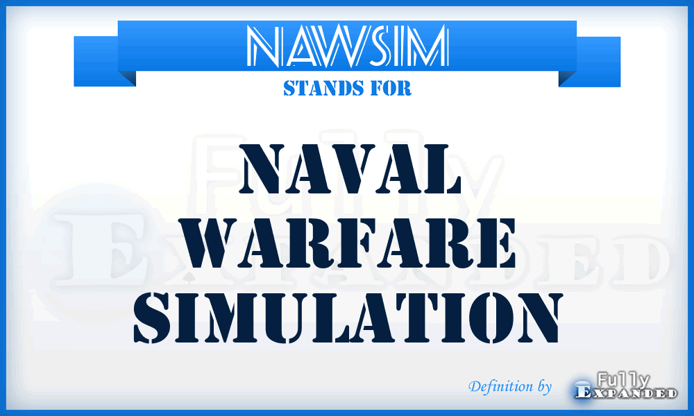 NAWSIM - Naval Warfare Simulation