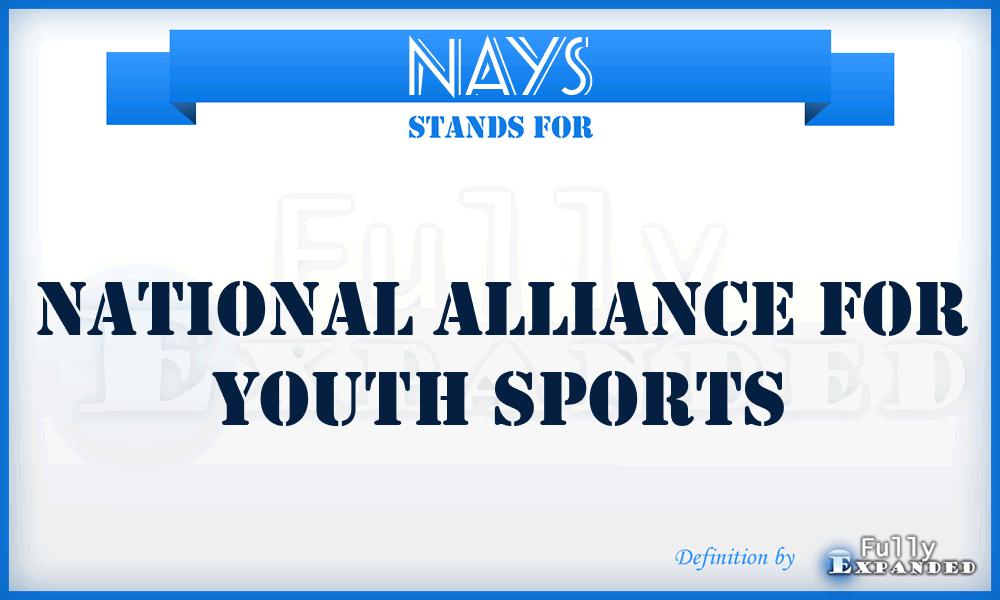 NAYS - National Alliance for Youth Sports