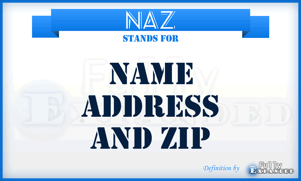 NAZ - Name Address And Zip