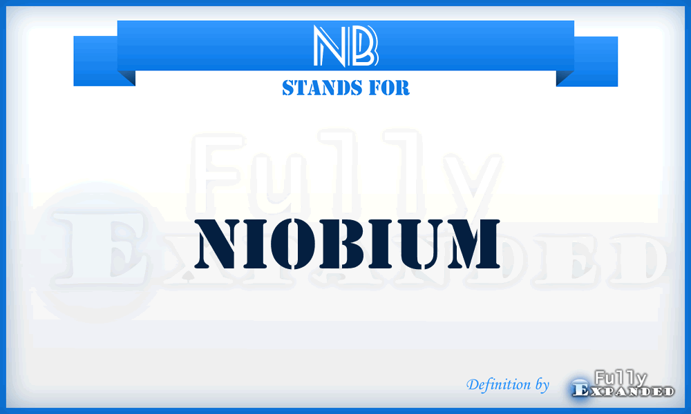 NB - Niobium