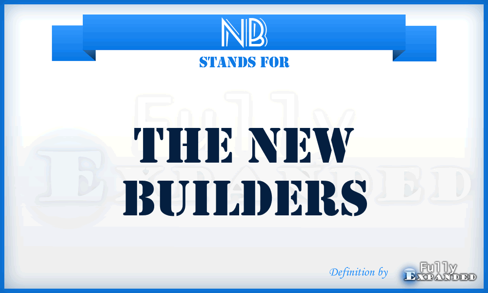 NB - The New Builders