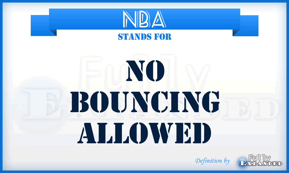 NBA - No Bouncing Allowed