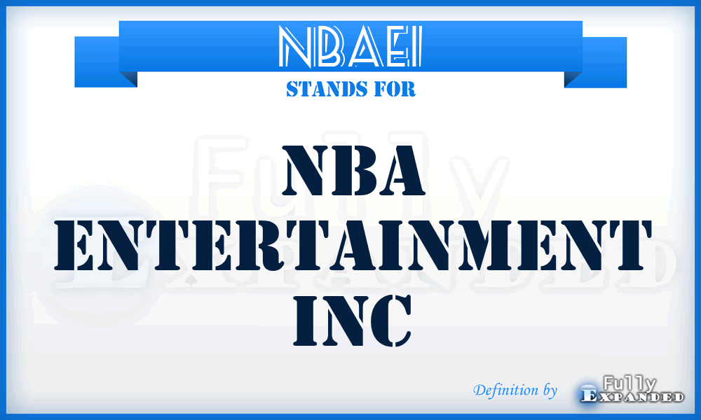 NBAEI - NBA Entertainment Inc