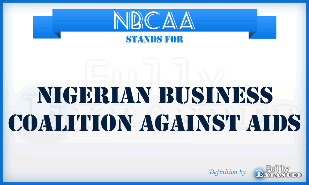NBCAA - Nigerian Business Coalition Against Aids