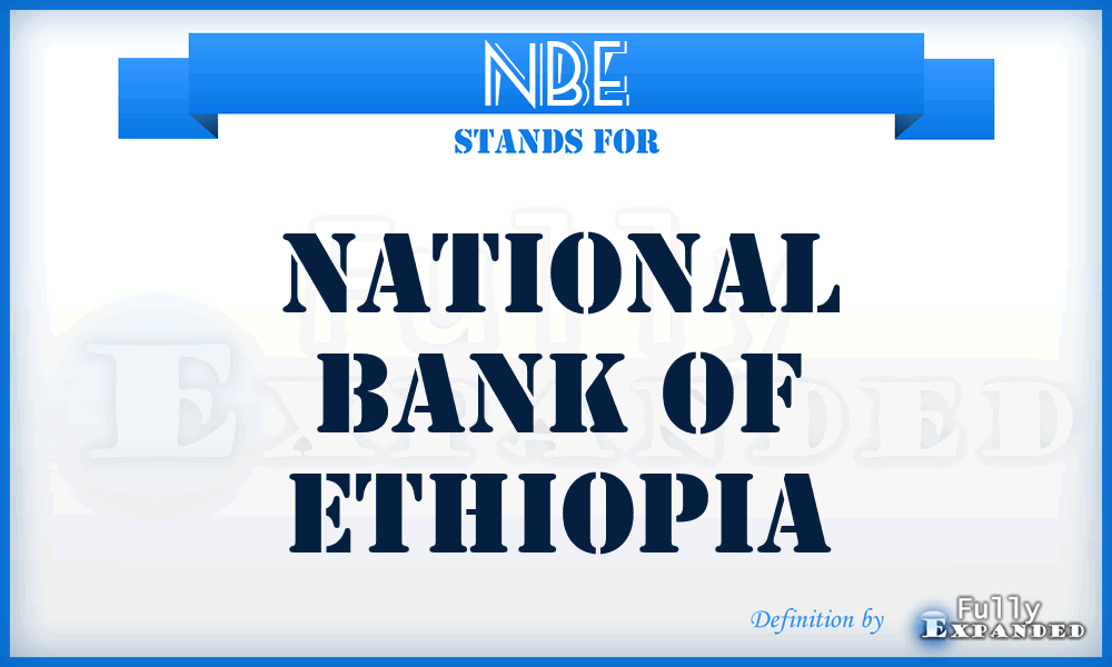 NBE - National Bank of Ethiopia