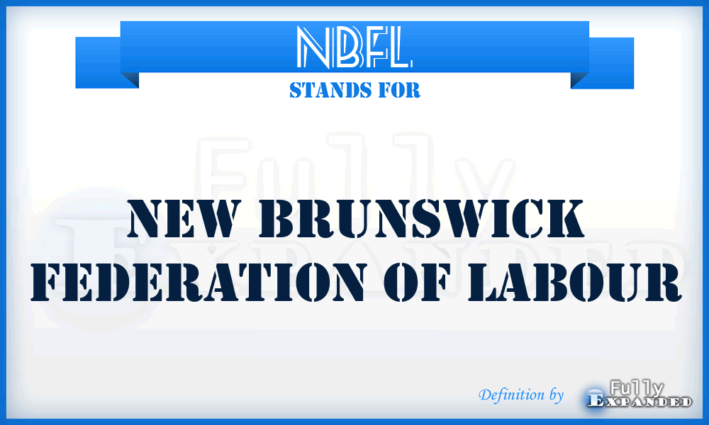 NBFL - New Brunswick Federation of Labour