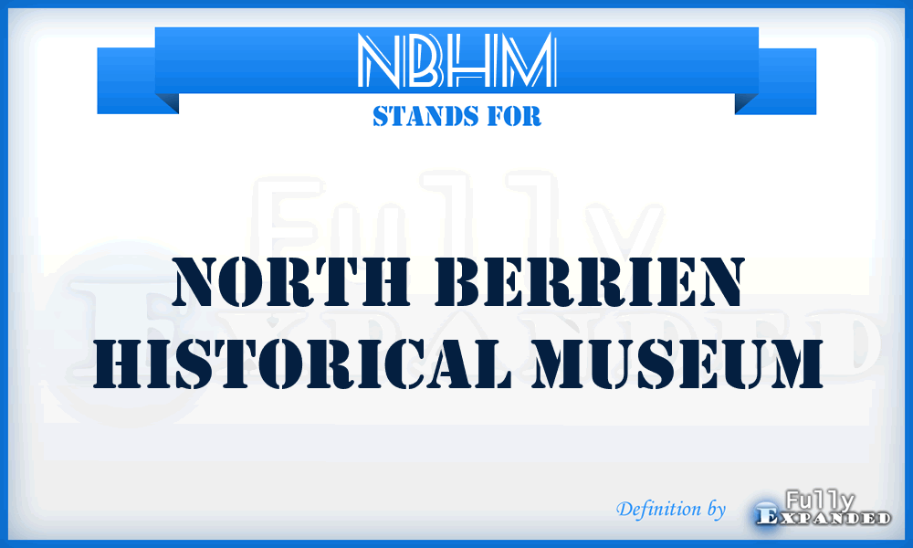 NBHM - North Berrien Historical Museum