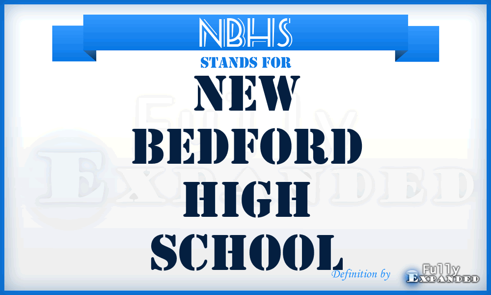 NBHS - New Bedford High School