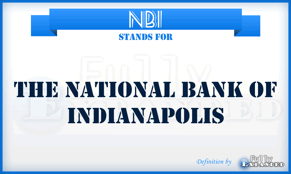NBI - The National Bank of Indianapolis