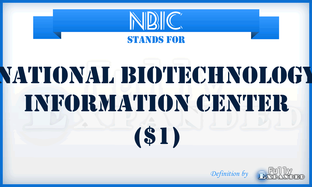NBIC - National Biotechnology Information Center ($1)