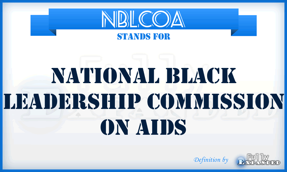 NBLCOA - National Black Leadership Commission On Aids