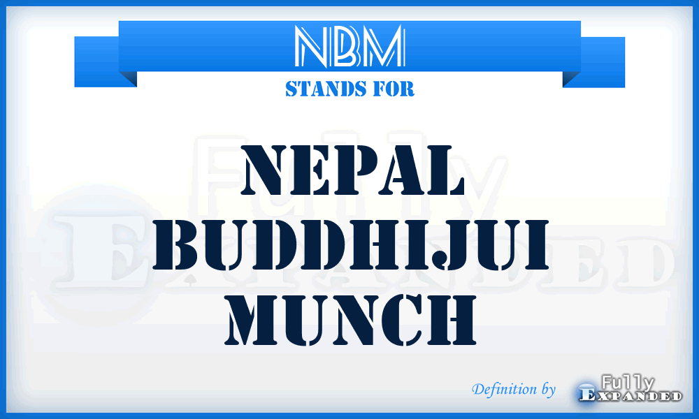 NBM - Nepal Buddhijui Munch