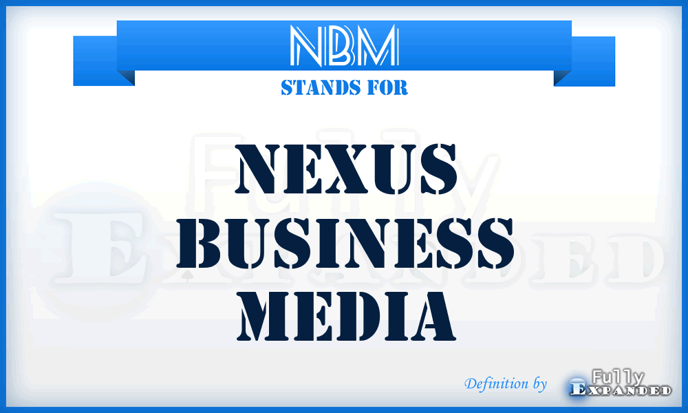 NBM - Nexus Business Media