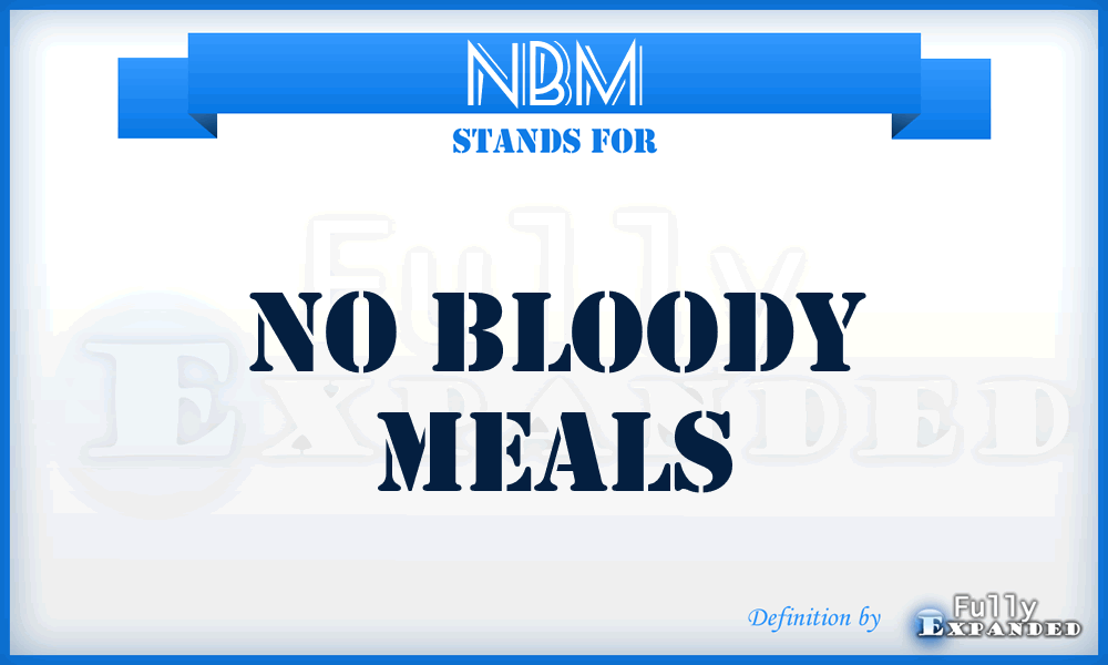 NBM - No Bloody Meals