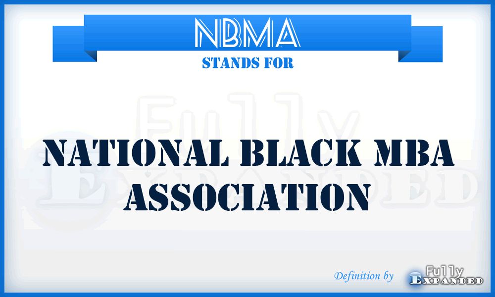 NBMA - National Black Mba Association