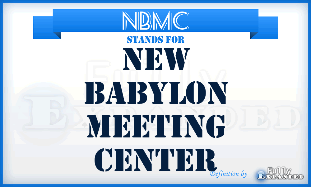 NBMC - New Babylon Meeting Center