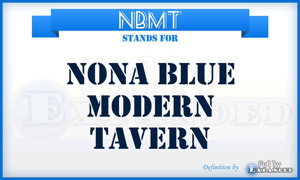 NBMT - Nona Blue Modern Tavern