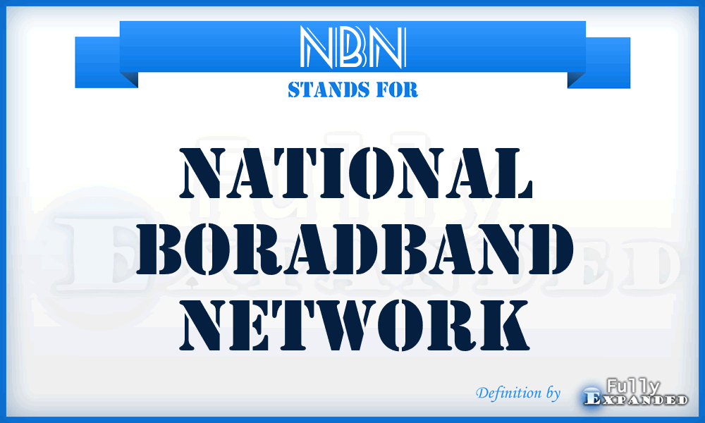 NBN - National Boradband Network
