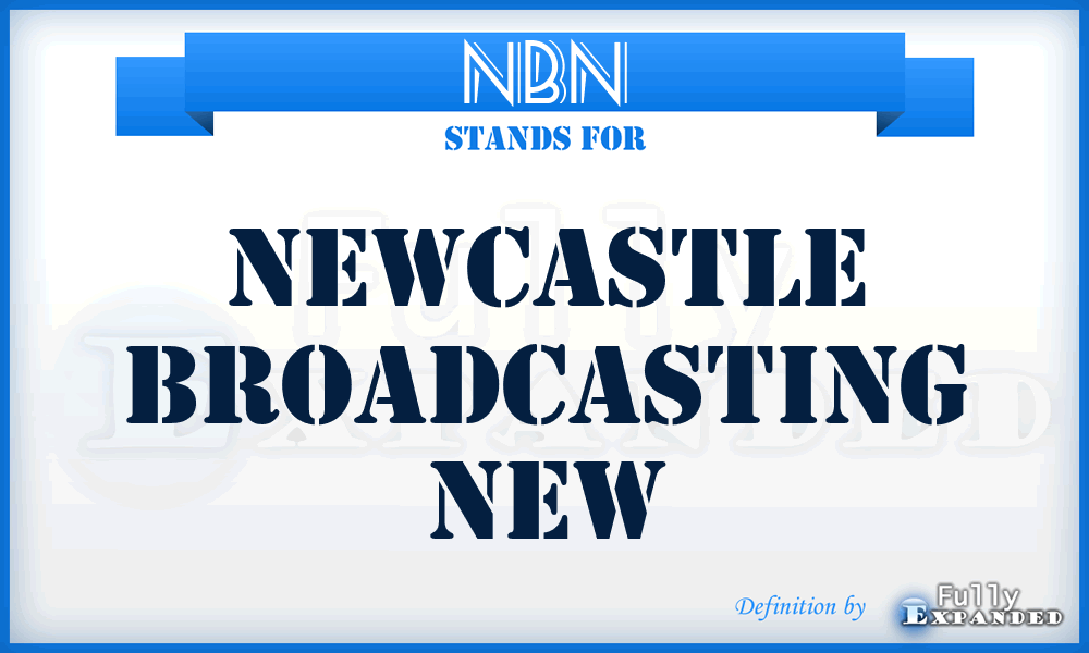 NBN - Newcastle Broadcasting New