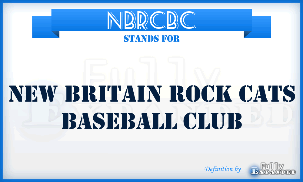 NBRCBC - New Britain Rock Cats Baseball Club