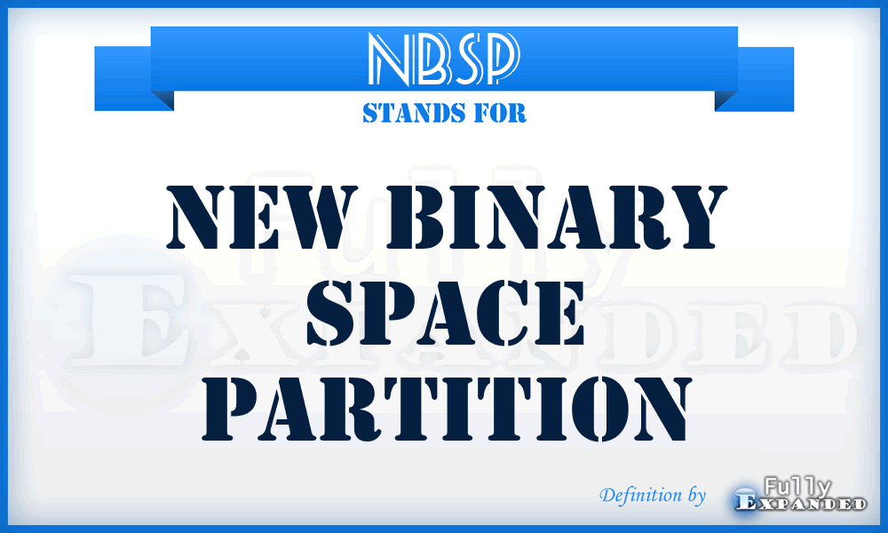 NBSP - New Binary Space Partition