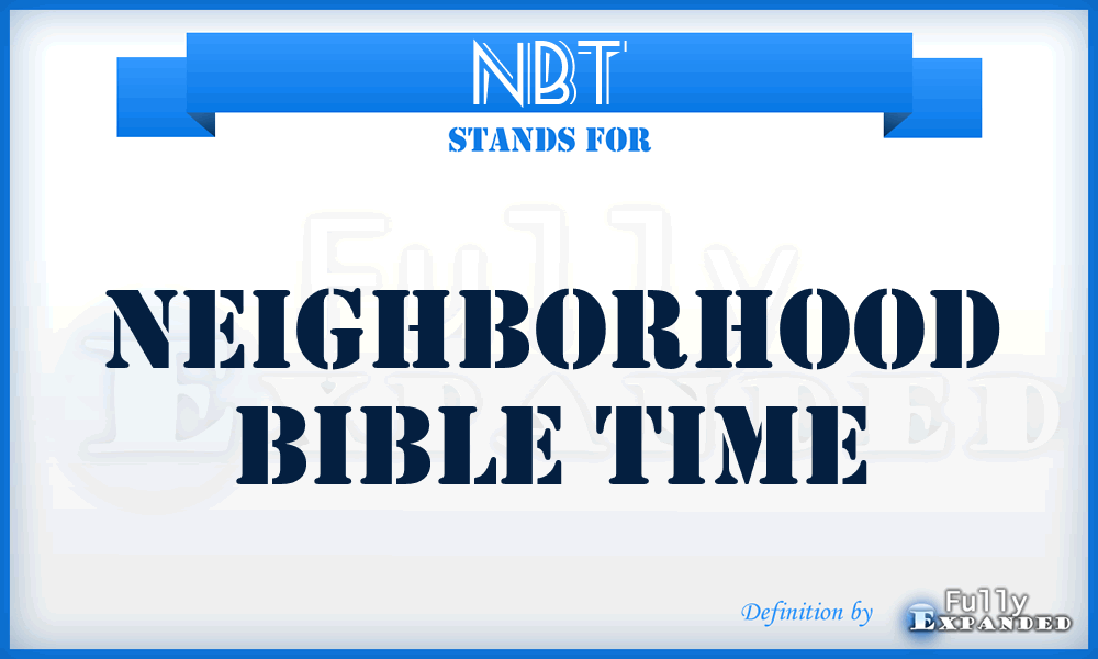 NBT - Neighborhood Bible Time