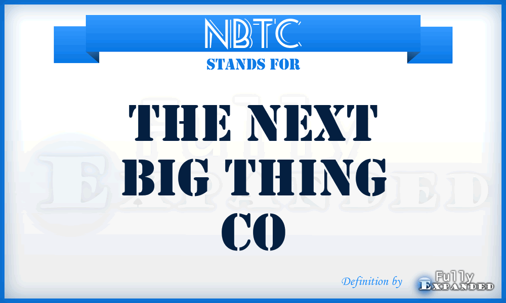 NBTC - The Next Big Thing Co