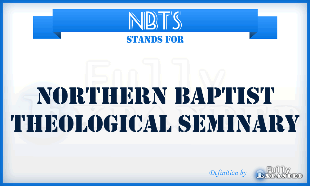 NBTS - Northern Baptist Theological Seminary