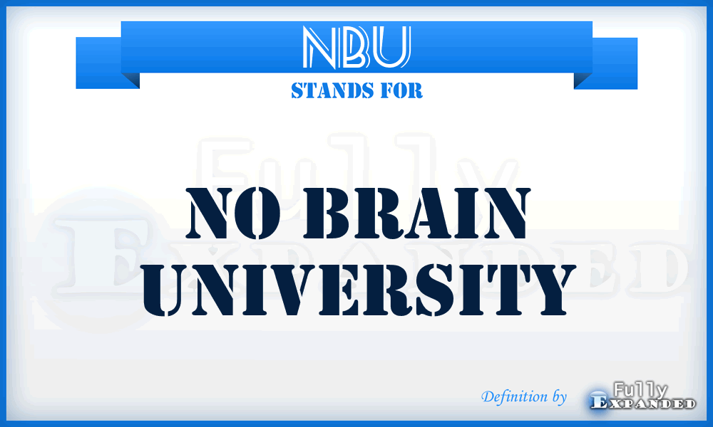 NBU - No Brain University