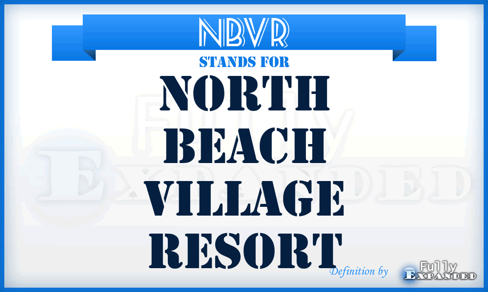 NBVR - North Beach Village Resort