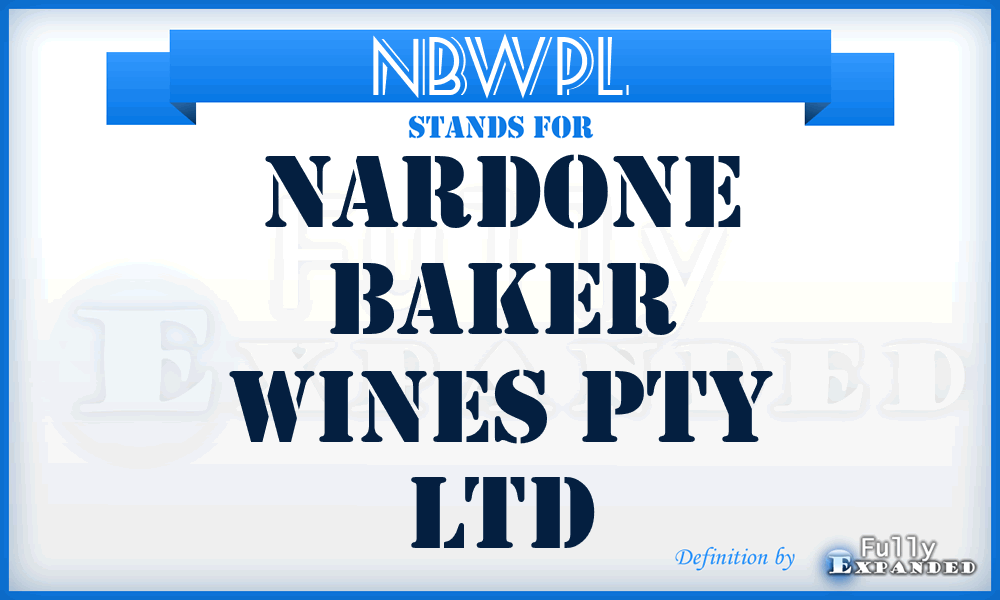 NBWPL - Nardone Baker Wines Pty Ltd