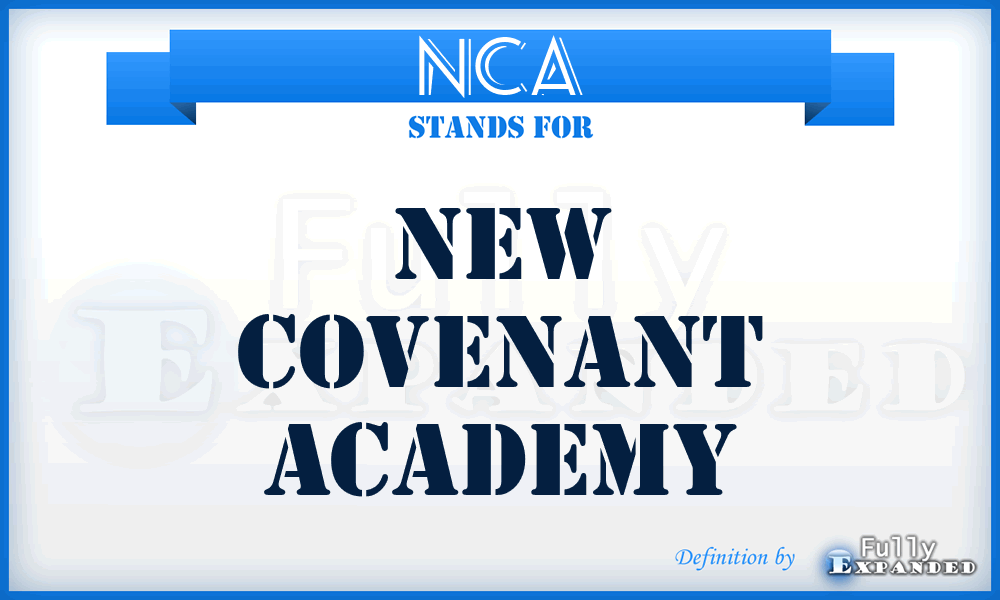 NCA - New Covenant Academy