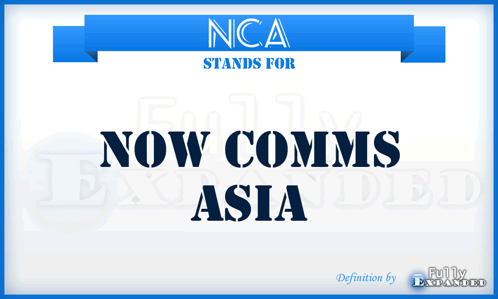 NCA - Now Comms Asia