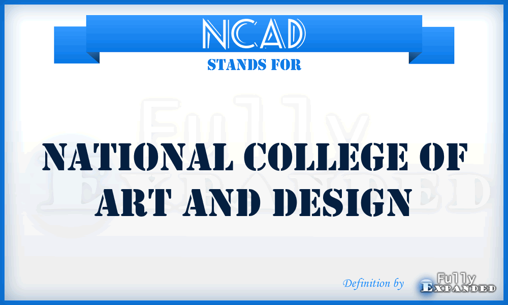 NCAD - National College of Art and Design