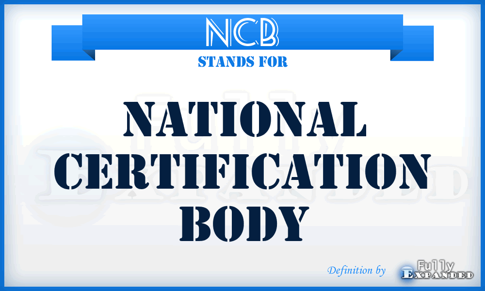 NCB - National Certification Body