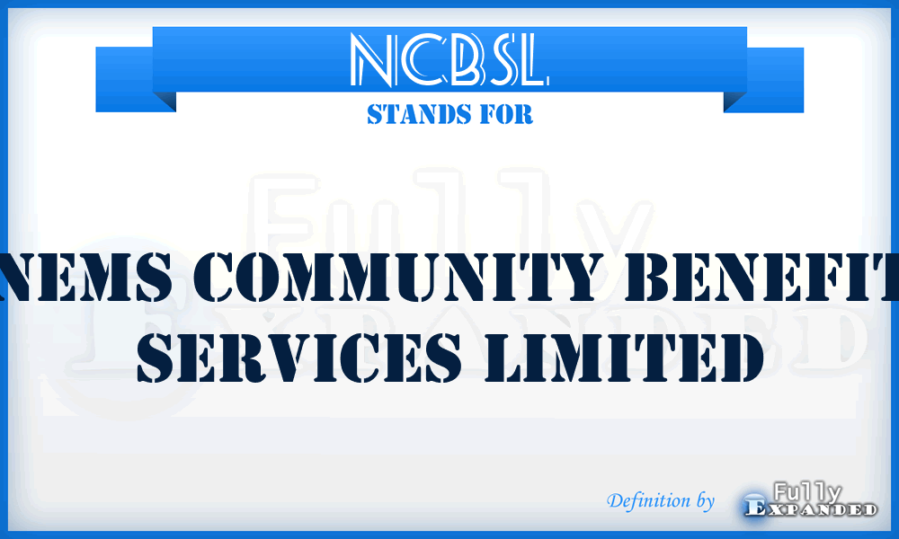 NCBSL - Nems Community Benefit Services Limited